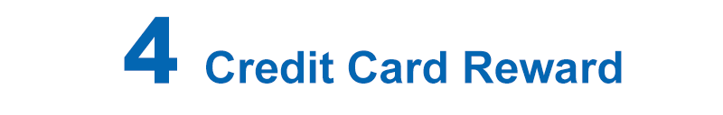 4. Credit Card Reward